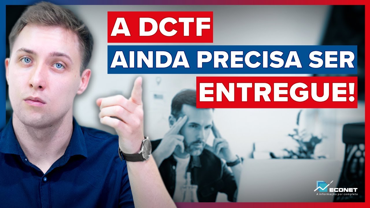 AINDA NÃO ACABOU! ENTREGUE A DCTF!