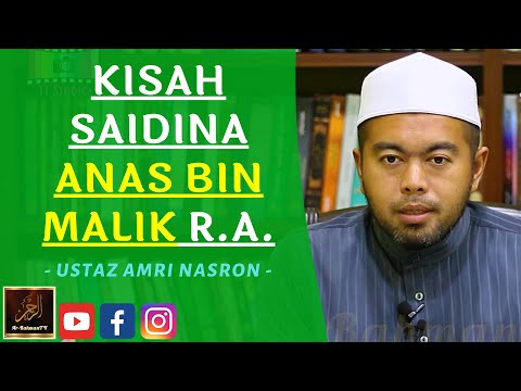 Ustaz Amri Nasron - KISAH SAIDINA ANAS BIN MALIK R.A.
