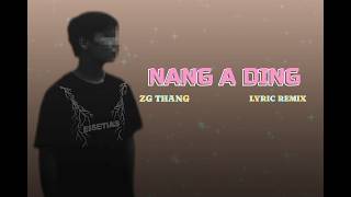 Download lagu ZG Thang - NANG A DING REMIX mp3