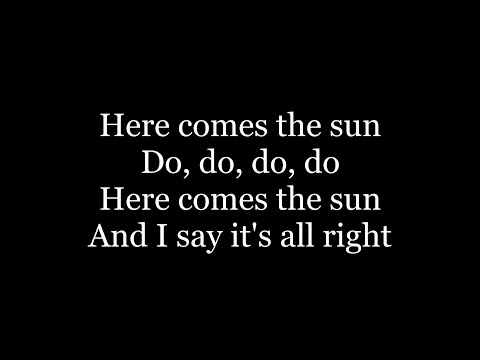 The Beatles - Here Comes The Sun ( lyrics )