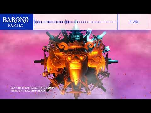 LNY TNZ X Ruthless X The Kemist - Fired Up (Alex Kidd Remix)