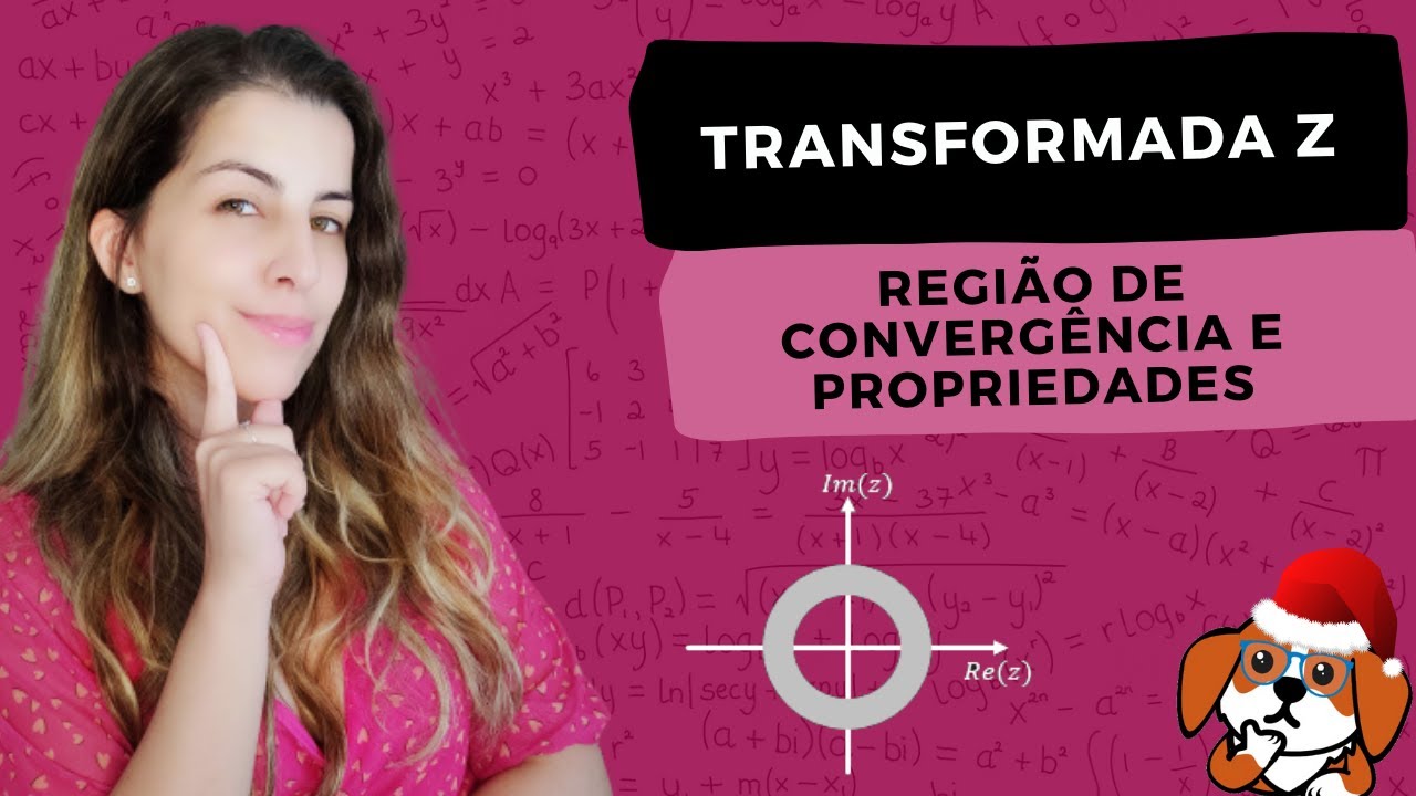 Transformada Z: Introdução e Região de Convergência | Sinais e Sistemas