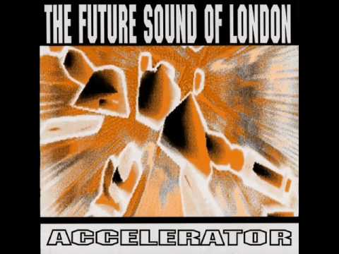 Future Sound Of London - Calcium