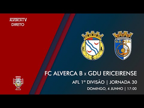 FC Alverca B x GDU Ericeirense | DIRETO