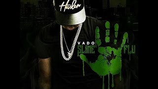 Vado Ft. Lloyd Banks - Yea It Is (Prod. Dolla Bill Kidz) Slime Flu 5 (2015 New CDQ Dirty NO DJ)
