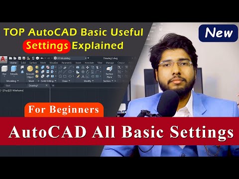 AutoCAD All basic Settings Explained | All Important settings in AutoCAD