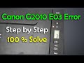 Canon G2010 E03 Error solution II Canon Printer P03 Problem fix