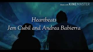 Jem Cubil and Andrea Babierra - Heartbeats Lyric Video