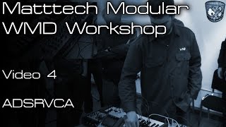 Video thumbnail for Matttech Modular WMD Workshop - ADSR-VCA by DivKid