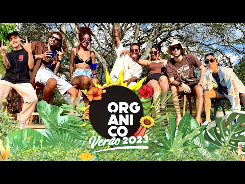 Orgânico Verão 2023 - SóCiro, Samantha Machado , Vnegreen, Zeus, Deb Ribeiro, Kadri, Tk e Léo Casa 1