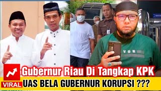 Download lagu Ustadz Abdul Somad Defends Riau Governor Arrested by Corruption Eradication Commission (KPK) Why? mp3