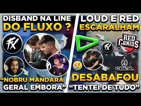 BRANCE DESABAFA ! TORCIDA DO FLUXO PEDE DISBAND na LINE ! LOUD ESCARALHA FLUXO PÓS ELIMINAÇÃO !