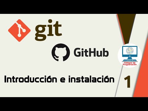 Curso de Git y Github 1 Introducción e instalación