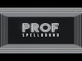 PROF - Spellbound (Official Lyrics Video)