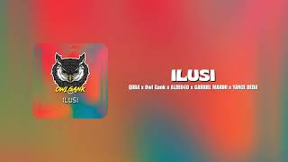 Download lagu ILUSI - QIIBA x Owl Gank x ALDEO40 x GABRIEL MARINI x YANCE DEDA | lirik | MuskNP mp3 Download lagu ILUSI - QIIBA x Owl Gank x ALDEO40 x GABRIEL MARINI x YANCE DEDA | lirik | MuskNP mp3