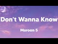 Maroon 5 - Don't Wanna Know (lyrics)