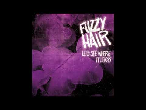 fuzzy ** hair - Let's see where it leads (Full EP)
