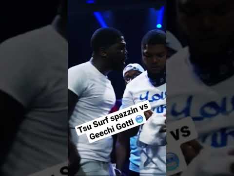 Tsu Surf spazzin vs Geechi Gotti 🥶