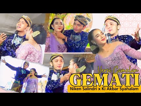GEMATI Niken Salindri & Ki Akbar Syahalam Versi Gamelan. Duet Nyanyi Paling Mesra Membara. MENYALA!!