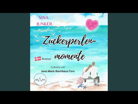 Kapitel 16.2 - Zuckerperlenmomente