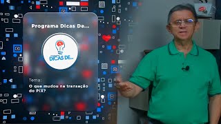O Que Mudou na Transação do PIX