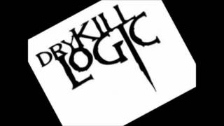 Dry Kill Logic - Pray that I miss