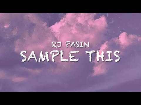 Sample this - Rj Pasin
