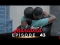 Mariama Saison 3 - Episode 43