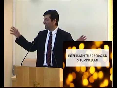 Joi 25 Decembrie 2014 A.M. - Marius Birgean - Intre luminitele de Craciun si Lumina lumii