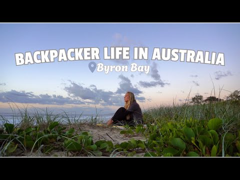 BACKPACKER LIFE IN AUSTRALIA I A DAY IN BYRON BAY: From Sunrise to Sunset