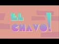 El Chavo Webserie TRAILER 1 OFICIAL 2025