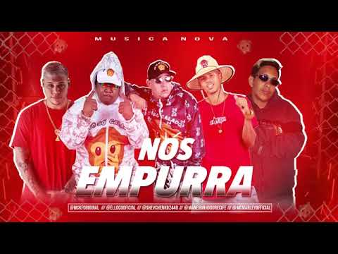 MANEIRINHO DO RECIFE, SHEVCHENKO E ELLOCO, MC MARLEY E MC KF - NÓS EMPURRA