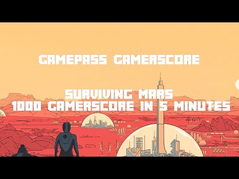 Gamepass Gamerscore - Surviving Mars - Easiest 1000G In 5 minutes Free Achievements