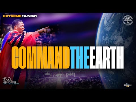 COMMAND THE EARTH | Prophet Uebert Angel
