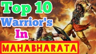 Top 10 Mahabharata Warriors | Epic Hindu Mythology | krishna  drona  arjuna