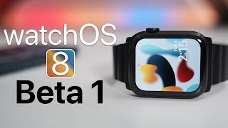 watchOS 8 Beta 1 is Out! - What&#039;s New?
