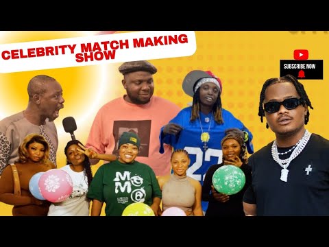 Celebrity matchmaking show ft Okele Oluwadolarz and kolu