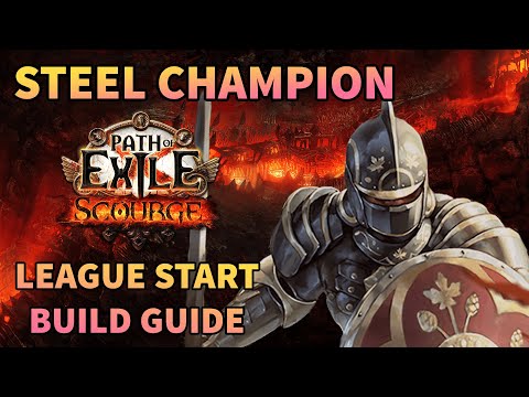 MASSIVE Damage Scaling - Steel Champion - League Start Build Guide