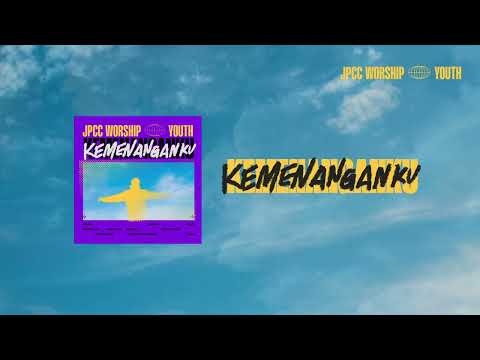 Kemenanganku (Official Audio Video) - JPCC Worship Youth