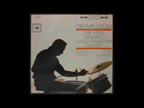 The New Dynamic Chico Hamilton Quintet - Drumfusion