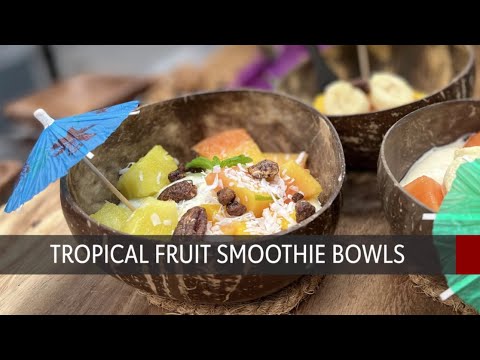 Tropical Fruit Smoothie Bowls – Simple Cooking with Heart Baltimore Kitchen Virtual Class