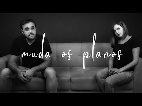 Pedro Valença  - Muda os planos ft. Naielly  (Vídeo Oficial)