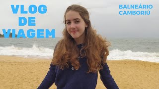 VLOG de VIAGEM - BALNEÁRIO CAMBORIÚ l Letícia Joy