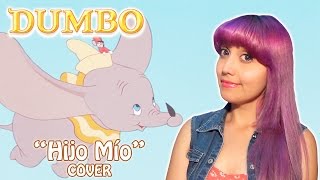 Hijo mio ✩ Dumbo Disney ★ COVER Acustico