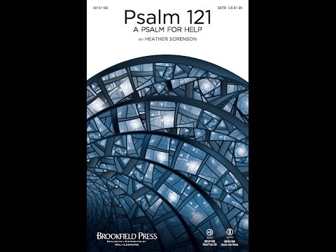 Psalm 121 (A Psalm for Help) | SATB Choir | Arr. Heather Sorenson