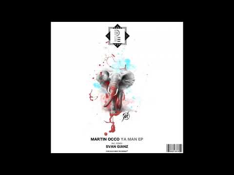 Martin OCCO - Ya Man (Svan Gianz Remix)