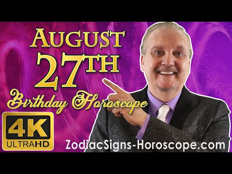 August 27 Zodiac Horoscope and Birthday Personality | August 27th Birthday Personality, Your Career