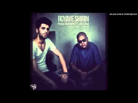 Ali Owj Ft. Reza Barani - Royaye Shirin