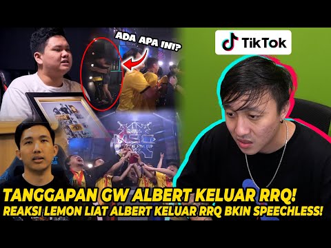 TANGGAPAN GW ALBERT KELUAR RRQ! REAKSI LEMON ALBERT OUT KNPA GNI YA?! REACTION TIKTOK MOBILE LEGEND!