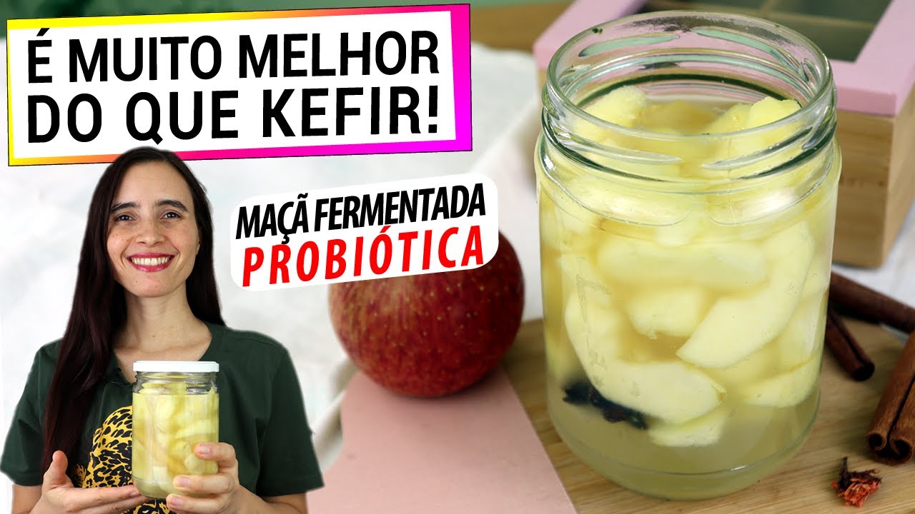 MAÇÃ PROBIÓTICA, COMO KEFIR  E IOGURTE! ESTE É O JEITO CERTO DE FAZER!